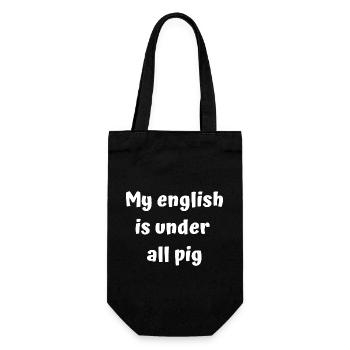 my english is under all pig - funny saying - Gift Bag for Bottles - black - Front
