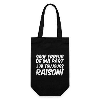 Sauf erreur de ma part j'ai toujours raison Drôle - Sac à bouteille - noir - Devant