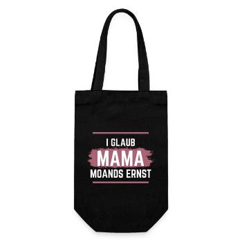 Ich glaube Mama meint es ernst - Dialekt - Geschenkbeutel für Flaschen - Schwarz - Vorne