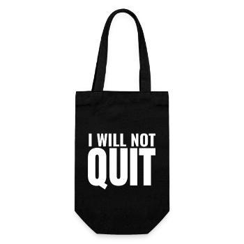 Ich werde nicht aufhören Motivational Zitat Übung Fitnes - Geschenkbeutel für Flaschen - Schwarz - Vorne