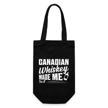 Canadian Whiskey Made Me Do It Canada Drinking - Geschenkbeutel für Flaschen - Schwarz - Vorne