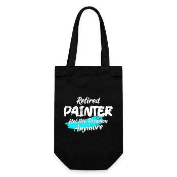 Retired Painter Not My Problem Anymore Job Profess - Gift Bag for Bottles - black - Front