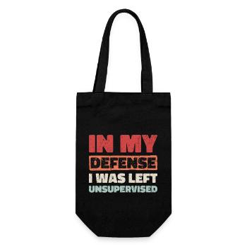 In My Defense I Was Left Unsupervised - Geschenkbeutel für Flaschen - Schwarz - Vorne