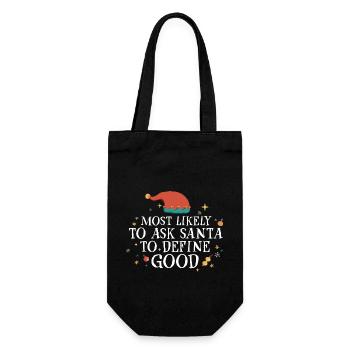 Le plus susceptible de demander au Père Noël de définir un bon Noël - Sac à bouteille - noir - Devant