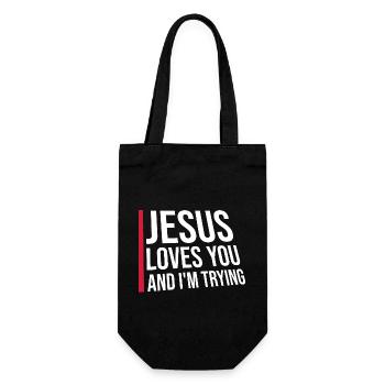 Jesus Loves You And I'm Trying Ironie Witz Spruch - Geschenkbeutel für Flaschen - Schwarz - Vorne