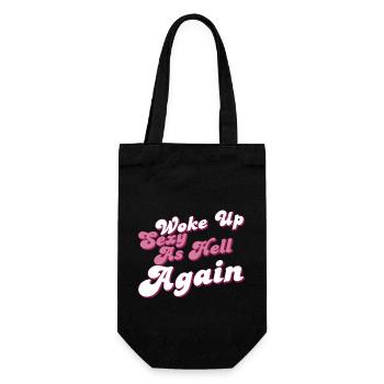 Woke Up Sexy As Hell Again Funny Self Confidence - Geschenkbeutel für Flaschen - Schwarz - Vorne