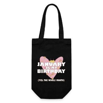 January Is My Birthday Yes The Whole Month Born - Geschenkbeutel für Flaschen - Schwarz - Vorne