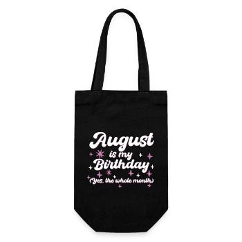 August Is My Birthday Yes The Whole Month Born in - Geschenkbeutel für Flaschen - Schwarz - Vorne
