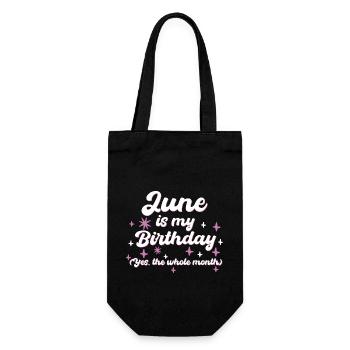 June Is My Birthday Yes The Whole Month Born in - Geschenkbeutel für Flaschen - Schwarz - Vorne