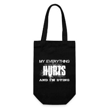 MY EVERYTHING HURTS AND I'M DYING Everything hurts - Geschenkbeutel für Flaschen - Schwarz - Vorne