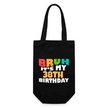 Bruh It's My 38th Birthday Thirty Eighth Bday - Gift Bag for Bottles - black - Front