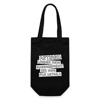 Retired Under New Management See Wife For Details - Gift Bag for Bottles - black - Front