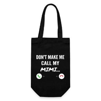 Don't Make Me Call My Mimi - Lustige Enkelkinder - Geschenkbeutel für Flaschen - Schwarz - Vorne
