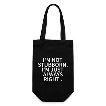JE NE SUIS PAS TÊTU, J’AI JUSTE TOUJOURS RAISON - Sac à bouteille - noir - Devant