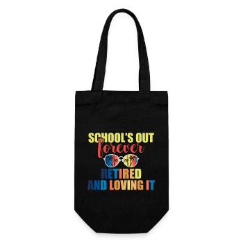 Teacher Off Duty Schools Out Forever Retired and - Geschenkbeutel für Flaschen - Schwarz - Vorne
