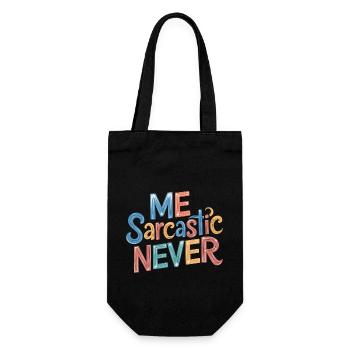 Me Sarcastic Never 10 - Geschenkbeutel für Flaschen - Schwarz - Vorne
