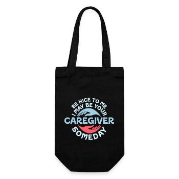 Sois gentil avec moi Je serai peut-être ton aidant Un jour Soins - Sac à bouteille - noir - Devant