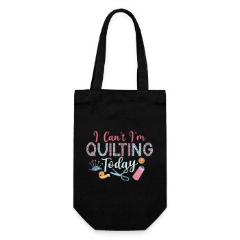 I Can't I'm Quilting Today Sewing Quilter - Gift Bag for Bottles - black - Front