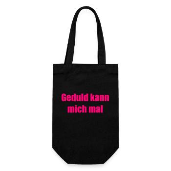 Geduld kann mich mal - Geschenkbeutel für Flaschen - Schwarz - Vorne