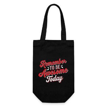 Remember To Be Awesome Today 2 - Geschenkbeutel für Flaschen - Schwarz - Vorne