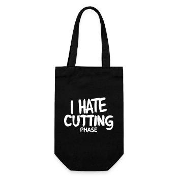 Ich hasse Cutting Phase Fitness-Diät GYM Gym Gym - Geschenkbeutel für Flaschen - Schwarz - Vorne