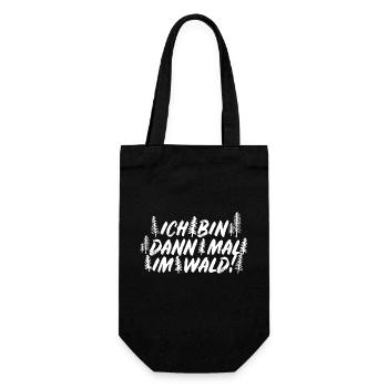 Ich bin dann mal im Wald Holzfäller Axt Spruch - Geschenkbeutel für Flaschen - Schwarz - Vorne