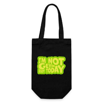 not getting ready today - Gift Bag for Bottles - black - Front