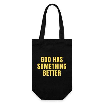 God Has Something Better - Christian Quotes - Gift Bag for Bottles - black - Front