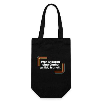 Wer anderen eine Grube gräbt, ist nett | Shirt - Geschenkbeutel für Flaschen - Schwarz - Vorne