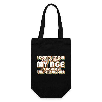 Je ne sais pas comment agir mon âge drôle d’anniversaire - Sac à bouteille - noir - Devant