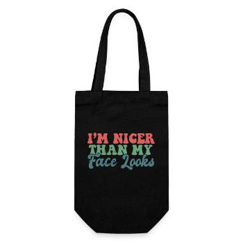 I'm Nicer Than My Face Looks Funny Sarcastic - Geschenkbeutel für Flaschen - Schwarz - Vorne