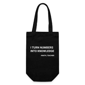 I Turn Numbers Into Knowledge Math Teacher - Gift Bag for Bottles - black - Front