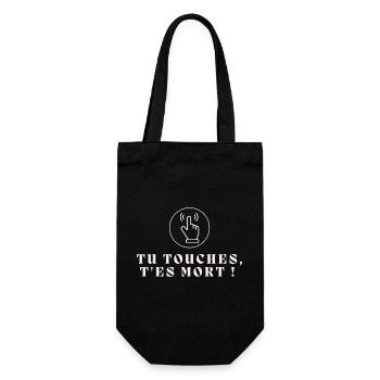 Tu touches, t'es mort ! - Sac à bouteille - noir - Devant