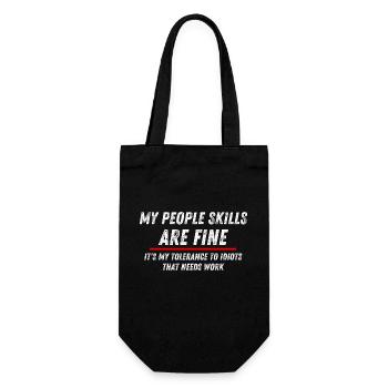 My People Skills Are Fine It s My Tolerance - Sac à bouteille - noir - Devant