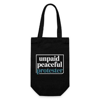 Unpaid Peaceful Protester Activist Saying Demo - Gift Bag for Bottles - black - Front