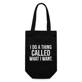 I do a thing called what I want funny shirt - Gift Bag for Bottles - black - Front