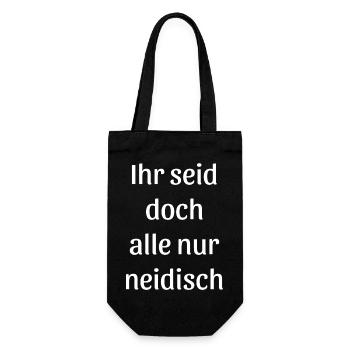 Ihr seid doch alle nur neidisch - Geschenkbeutel für Flaschen - Schwarz - Vorne