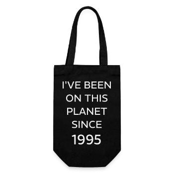 I VE BEEN ON THIS PLANET SINCE 1995 - Gift Bag for Bottles - black - Front