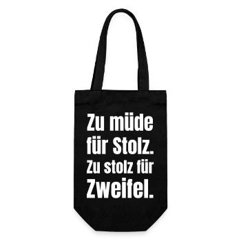 Zu müde für Stolz – Zweifel frei - Geschenkbeutel für Flaschen - Schwarz - Vorne