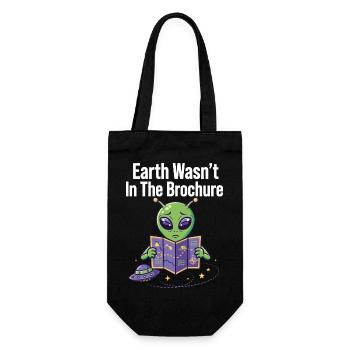 Earth Wasn’t In The Brochure Alien - Geschenkbeutel für Flaschen - Schwarz - Vorne