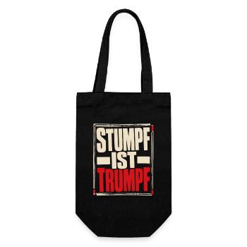 Stumpf ist Trumpf Statement Shirt mit Zeitgeist - Geschenkbeutel für Flaschen - Schwarz - Vorne