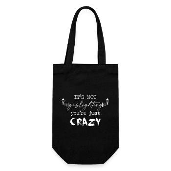 Not Gaslighting, Just Crazy (White Text) - Gift Bag for Bottles - black - Front