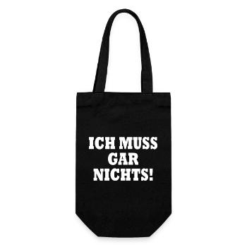 Ich muss gar nichts - Geschenkbeutel für Flaschen - Schwarz - Vorne