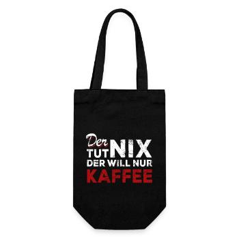 Der tut nix der will nur Kaffee - Spruch - Geschenkbeutel für Flaschen - Schwarz - Vorne