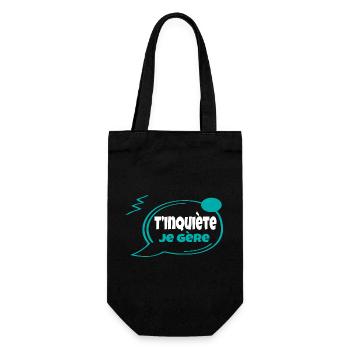 T’inquiète, je gère - Sac à bouteille - noir - Devant