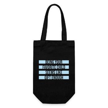 Being Your Favorite Child Seems Like Gift Enough - Gift Bag for Bottles - black - Front