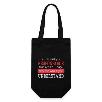 Ich bin nur verantwortlich für das was ich sage - Geschenkbeutel für Flaschen - Schwarz - Vorne