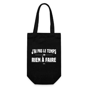 J'ai pas le temps j'ai rien à faire, Replique film - Sac à bouteille - noir - Devant
