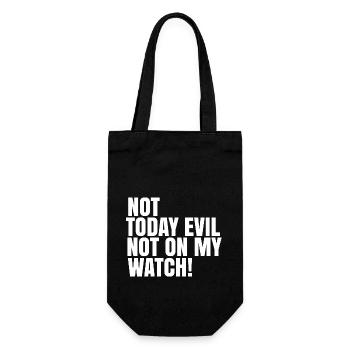 Not today evil not on my watch - Gift Bag for Bottles - black - Front