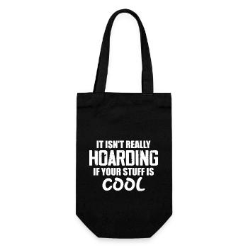 It Isn't Really Hoarding If Your Stuff Is Cool - Gift Bag for Bottles - black - Front